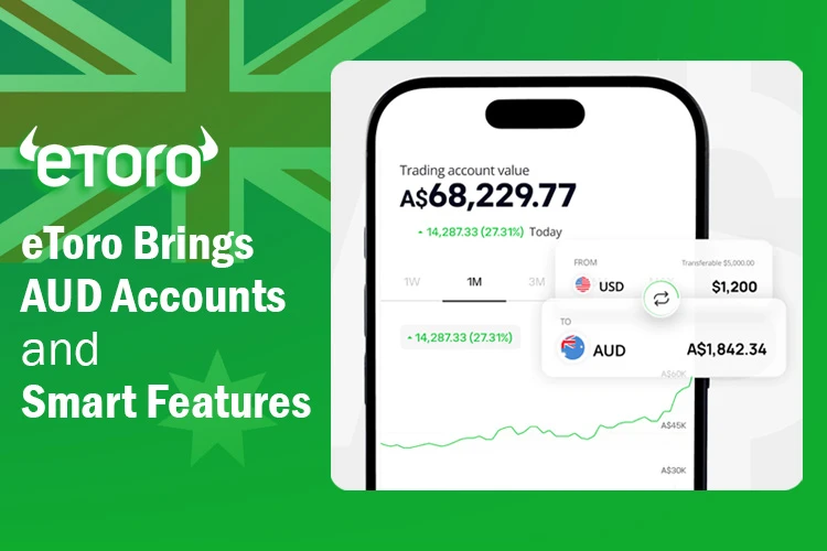 eToro أطلقت حساب AUD لتسهيل الاستثمار في أستراليا.