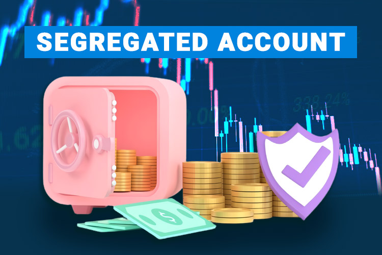 Segregated Account Trong Forex Là Gì?