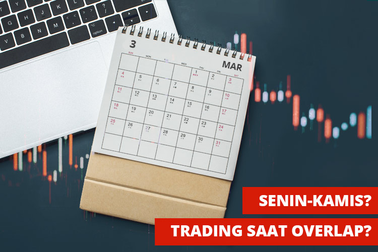 Hari Terbaik Trading Forex, Adakah?