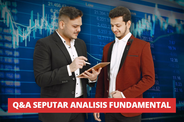 Tanya Jawab Analisis Fundamental untuk Pemula