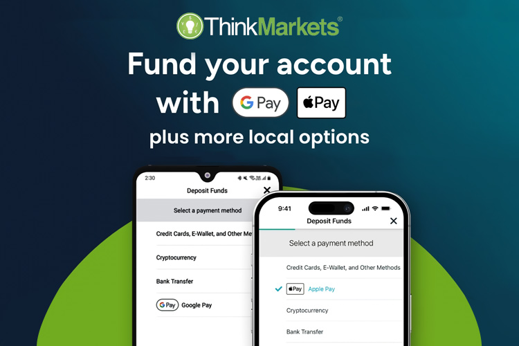 ThinkMarkets Now Accepts Google Pay and Apple Pay